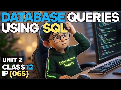 Database Query Using SQL | Class 12 IP Unit 2 | Informatics Practices One Shot