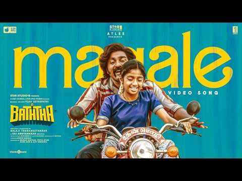Magale Video Song | Baththa | Vijay Sethupathi | @SaiAbhyankkar | Balaji Tharaneetharan