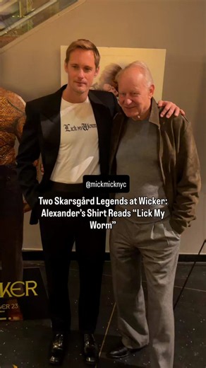 New York Mickey on X: "Wicker brought a very unexpected father-son moment to NYC. Alexander Skarsgård, who plays the Wicker Husband, wore a T-shirt with the film’s cheeky “Lick My Worm” line. His father, legendary actor Stellan Skarsgård, joined him at the event. You may know Stellan from Good Will Hunting, Mamma Mia!, Pirates of the Caribbean and Dune. Alexander is known for The Legend of Tarzan, Godzilla vs. Kong and The Northman, as well as True Blood and Big Little Lies. Two generations of S