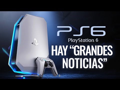 HAY "GRANDES NOTICIAS" PARA PLAYSTATION 6 Y SU FUTURO (PS6)