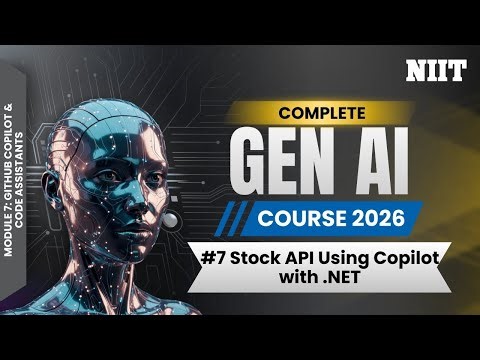 Build Stock Market APIs Using GitHub Copilot | ASP.NET Core & External APIs | NIIT GenAI Course M7S7