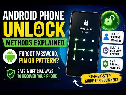 Android Phone Unlock Methods Explained | Forgot Password Recovery Guide”
