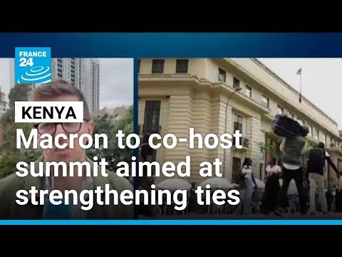 Macron heads to Kenya to push new France-Africa partnership • FRANCE 24 English