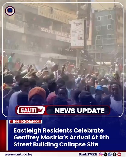 Eastleigh residents cheer as Geoffrey Mosiria arrives at the scene of the building collapse on 9th Street, days after his sacking from Nairobi County Government.
