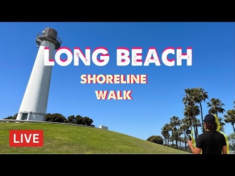 LIVE Los Angeles Walk | Long Beach Waterfront & Downtown | LA Live Cam