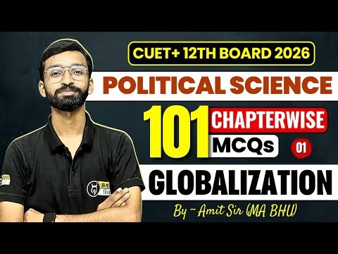 Globalization Top 101 MCQs- 1 | Class 12th Political Science Chapterwise MCQ