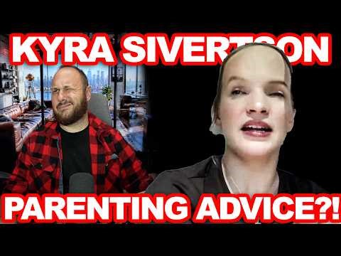 If You Are Looking To Kyra Sivertson For Parenting Advice You Have Already Failed