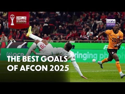 AFCON 2025: The best goals of AFCON 2025