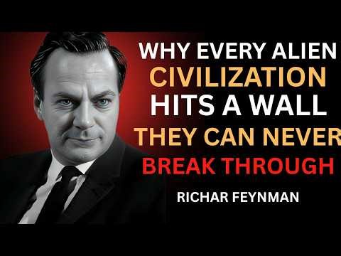 Why Every Alien Civilization Hits an Invisible Wall 🚧 | The Chilling Insight of Richard Feynman