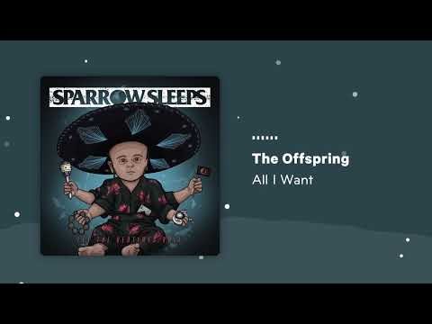 The Offspring - All I Want [Let the Bedtimes Roll Lullaby Version]