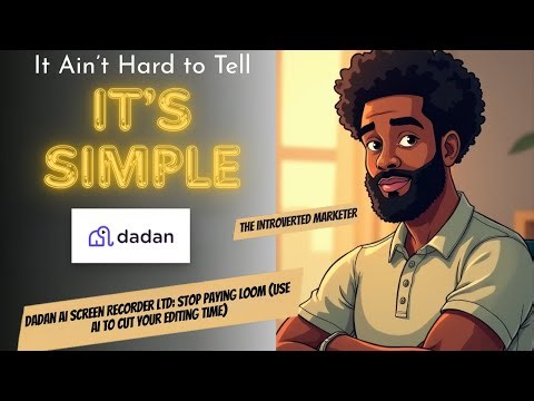 Dadan AI Screen Recorder LTD: Stop Paying Loom (Use AI to Cut Your Editing Time)