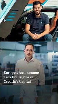 Zagreb Becomes Europe’s First City To Launch Robotaxi Service On Public Roads | N18G