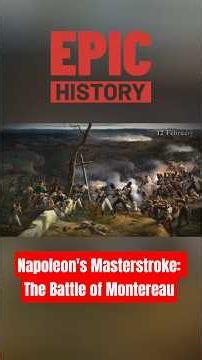 Napoleon's Masterstroke: The Battle of Montereau