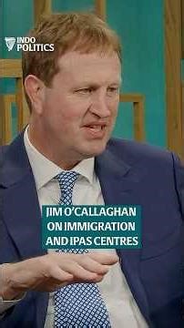 Jim O'Callaghan on IPAS centres | Indo Politics