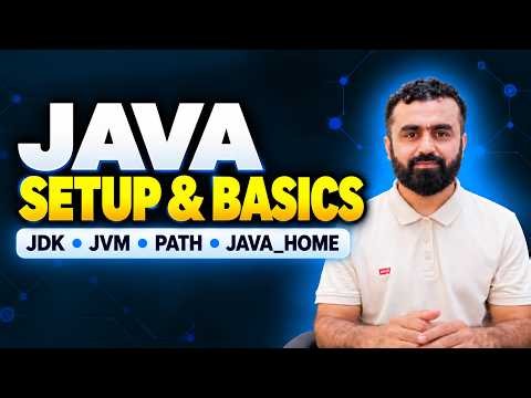 Java Setup for Beginners | JDK, JVM, PATH, JAVA_HOME & How Java Runs
