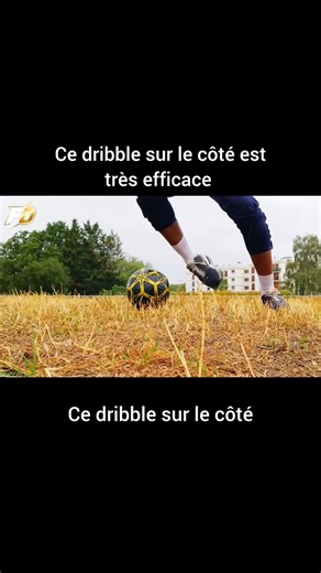 Ce dribble sur le côté est très efficace