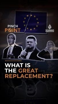 What is the Great Replacement theory? | Pinch Point