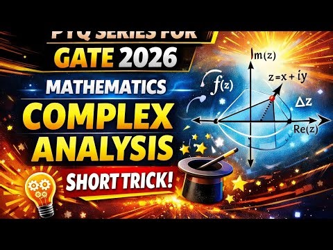PYQ Series For Gate 2026 Mathematics| Complex Analysis| Short trick!