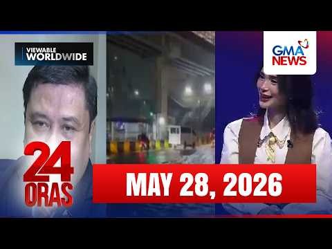 24 Oras Express: May 28, 2026 [HD]