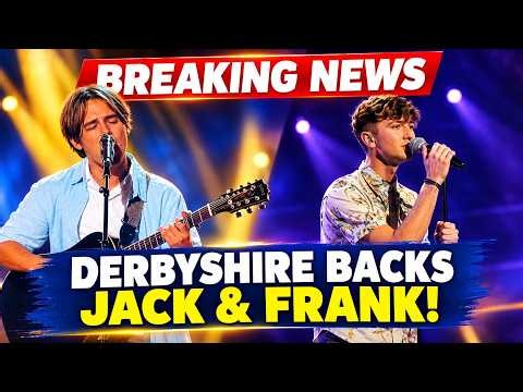 Derbyshire Backs Jack & Frank! The Voice UK Semi-Final Breaking News