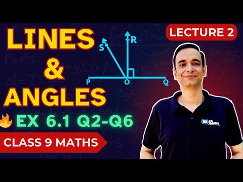 Lines and Angles | Exercise 6.1 Q2 to Q6 Solutions | Class 9 Maths NCERT