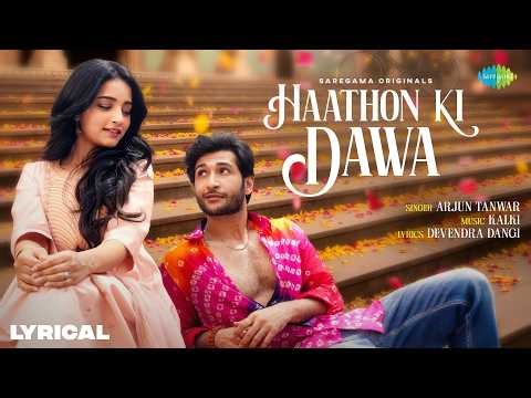 Haathon Ki Dawa - Lyrical | Arjun Tanwar | Vishakha Dhiman | Kalki | Devendra Dangi