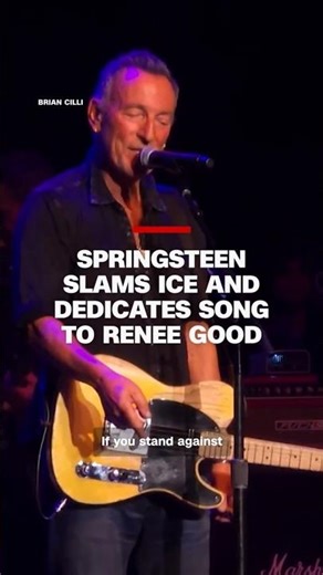 Springsteen slams ICE and dedicates song to Renee Good