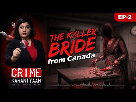 Crime Kahaniyaan EP 02 | Killer Bride from Canada | Affair or Murder? | Knock TV Originals