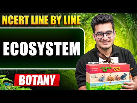 Ecosystem FULL CHAPTER || NCERT Line by Line || Vipin Sir