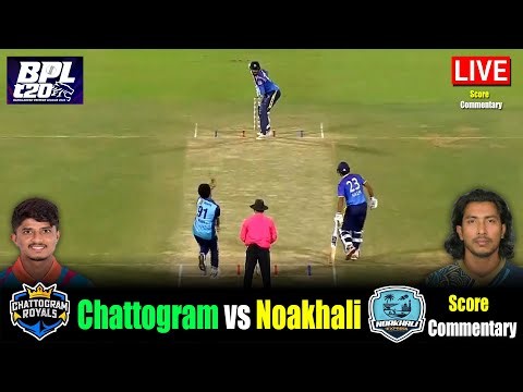 বিপিএল ২০২৬ | BPL Score 2026 | Noakhali vs Chattogram 2nd T20 score Commentary & Analysis