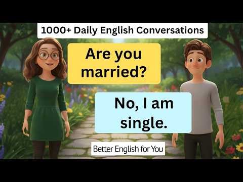 1000+ Daily English Conversations | Beginner Listening & Speaking Practice | Better English for You