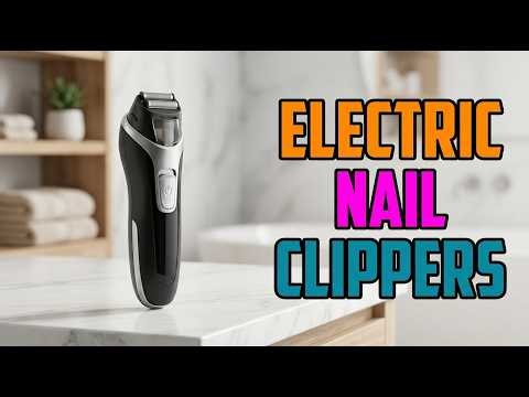 TOP 5 Best 3-in-1 Electric Nail Clippers 2026 | 3-in-1 Electric Nail Clipper Review