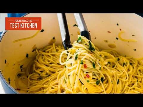 Simple and Easy Pasta with Olive Oil and Garlic (Aglio e Olio) | America's Test Kitchen