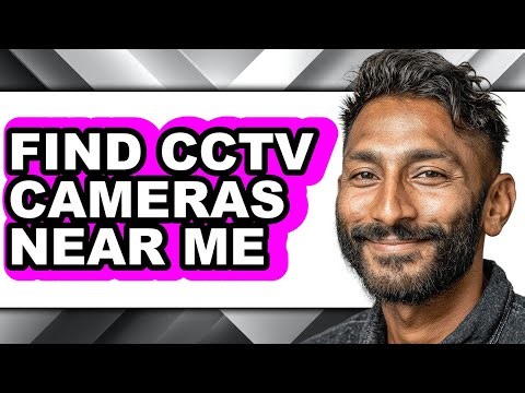 How to Find Cctv Cameras Near Me (easy Method)