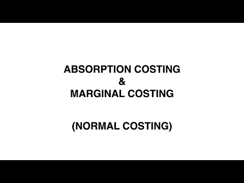 Absorption Costing vs Marginal Costing (Normal Costing) | Management Accounting