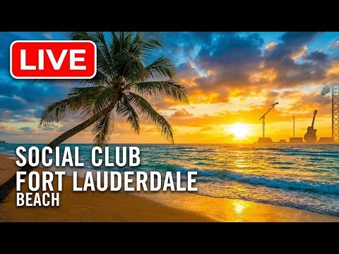 🔴 LIVE | Fort lauderdale beach Cam 🌊 Elbo Room Social Club 🎸