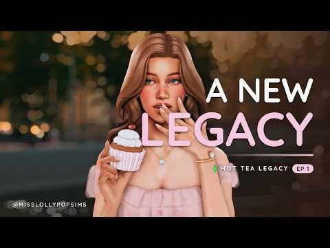 Starting a New Legacy Challenge in The Sims 4! | Hot Tea Legacy