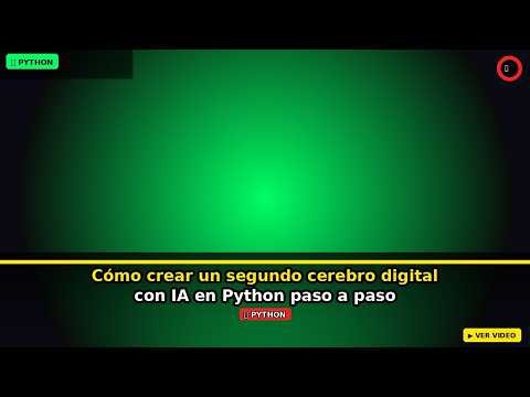 Cómo crear un segundo cerebro digital con IA en Python paso a paso