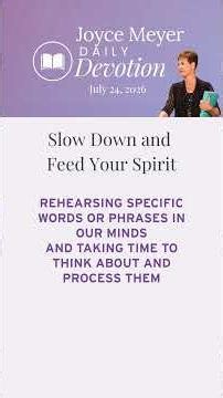 Slow Down and Feed Your Spirit | Daily Devotion from Joyce Meyer