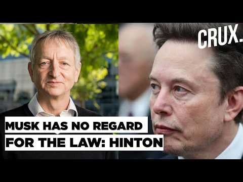 ‘Elon Musk Has No Regard For Democracy’: AI Godfather Geoffrey Hinton Slams Tech Billionaire