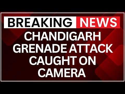 Chandigarh Grenade Attack Caught on Camera | BJP Office Targeted | Shocking Footage