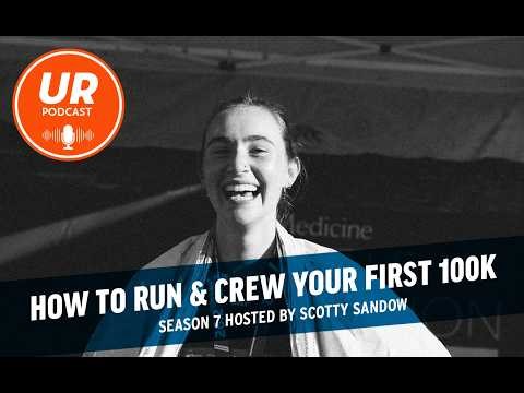 How to Run & Crew Your First 100K | Ellie Baxter & Kat Edwards Anderson | ULTRARUNNING Magazine