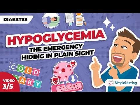 Hypoglycemia: The Emergency Hiding in Plain Sight (Video 3 of 5)