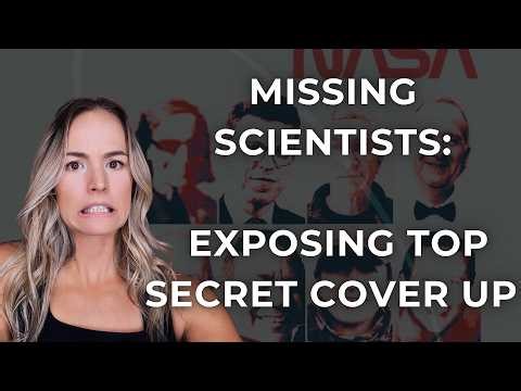 Missing Scientists: Exposing A Top Secret Cover Up (David Wilcock)