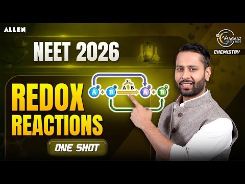 Redox Reactions One Shot | NEET 2026 Chemistry Full Chapter | Pulkit Jain Sir
