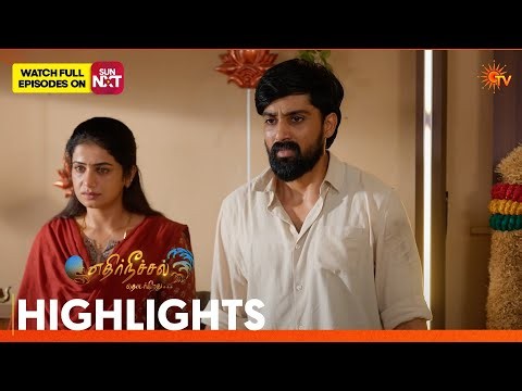 Ethirneechal Thodargiradhu - Highlights | 28 May 2026 | Tamil Serial | Sun TV