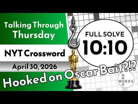 NYT Crossword Puzzle - Thursday, April 30, 2026 | FULL SOLVE
