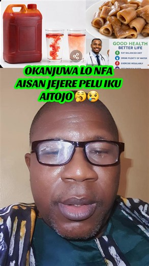 Okanjuwa: Ikanjuwa lo nfa aisan jejere ati iku aitojo