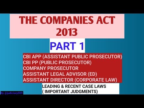 Companies Act 2013 | Lecture 01 | UPSC CBI APP & PP Exam | IMPORTANT SECTIONS WITH CASE LAWS