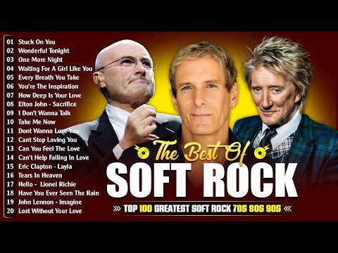 Eric Clapton, Rod Stewart, Elton John, Phil Collins, Bee Gees - Soft Rock Ballads 70s 80s 90s